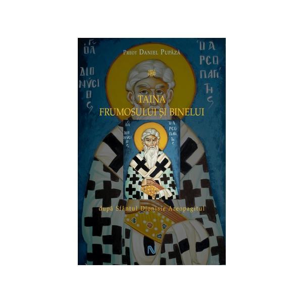 Taina frumosului si binelui - daniel pupaza, editura nemira
