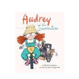 Audrey the Amazing Inventor - Rachel Valentine, Katie Weymouth, editura Aurum Press