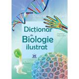 Dictionar de biologie ilustrat - Corinne Stockley, editura Didactica Publishing House