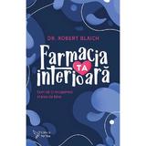 Farmacia ta interioara - Robert Blaich, editura For You