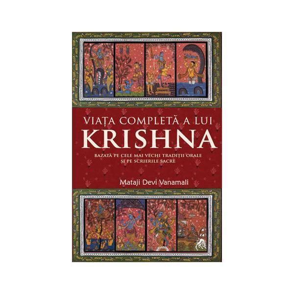 Viata completa a lui krishna - mataji devi vanamali, editura atman