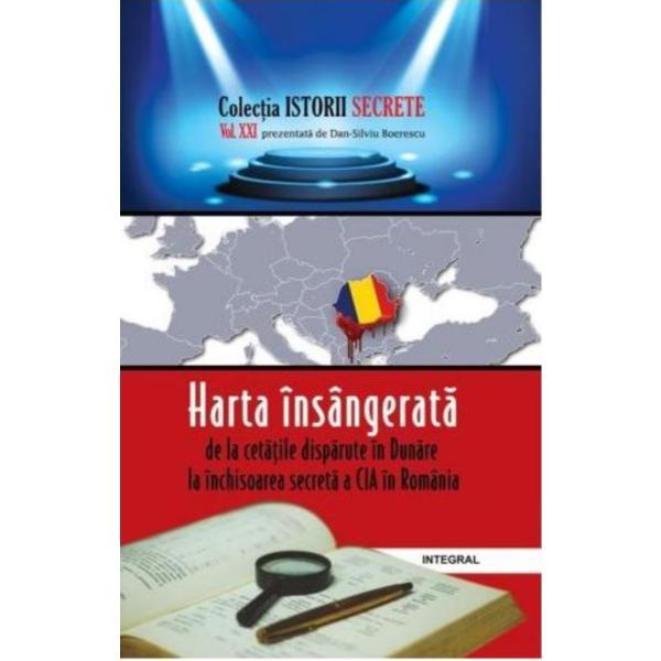 Istorii secrete vol. 21: harta insangerata - dan-silviu boerescu, editura integral