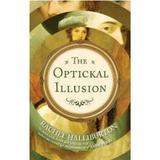 The Optickal Illusion - Rachel Halliburton, editura Prelude