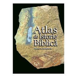 Atlas De Istorie Biblica - Paul Lawrence, editura Casa Cartii