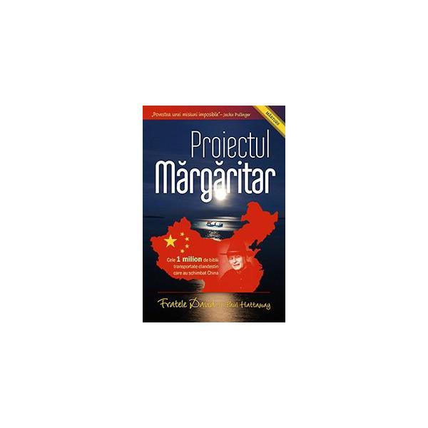 Proiectul Margaritar - Fratele David, Paul Hattaway, editura Casa Cartii