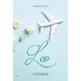 Leo - Medeea Toiea, editura Letras