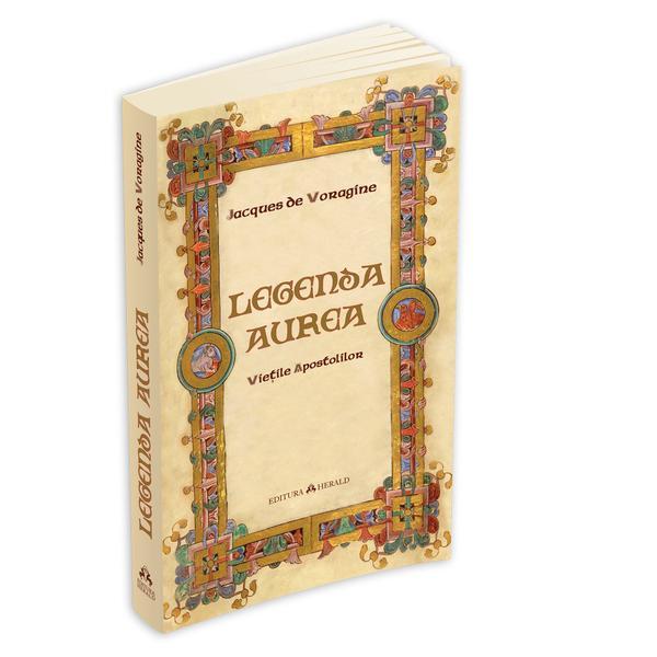 Legenda aurea - jacques de voragine, editura herald