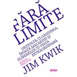 Fara limite -  Jim Kwik, editura Lifestyle