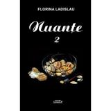 Nuante Vol.2 - Florina Ladislau, editura Semne