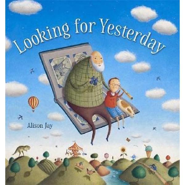 Looking For Yesterday - Alison Jay, editura Old Barn Books