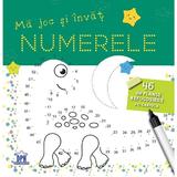 Ma joc si invat numerele. 46 de planse refolosibile + o carioca, editura Didactica Publishing House