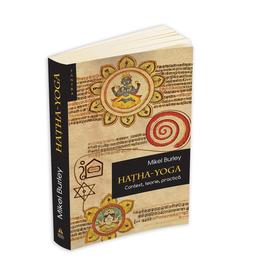 Hatha-yoga - mikel burley, editura herald