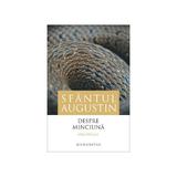 Despre minciuna - Sfantul Augustin, editura Humanitas