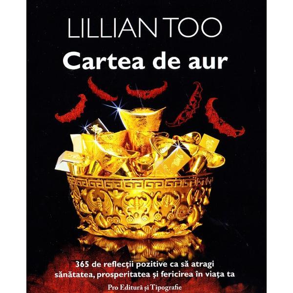 Cartea de aur - lillian too, pro editura si tipografie