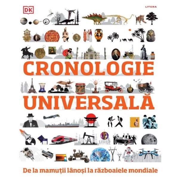 Cronologie universala. de la mamutii ianosi la razboaiele mondiale