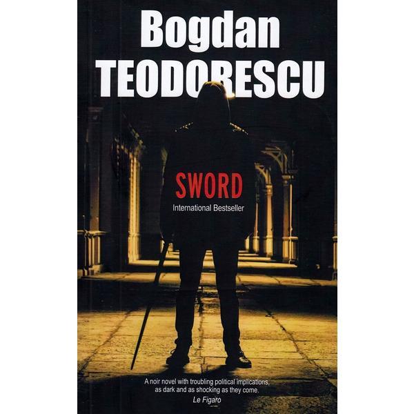 Sword - bogdan teodorescu, editura corylus books
