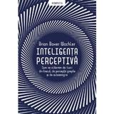 Inteligenta perceptiva - Brian Boxer Wachler