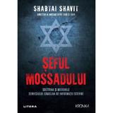 Seful mossadului - Shabtai Shavit