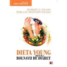 Dieta young pentru bolnavii de diabet - Robert O. Young, Shelley Redford Young, editura Paralela 45