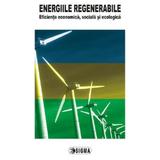 Energiile regenerabile - Emilian M. Dobrescu, editura Sigma