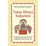 Taina sfintei euharistii ed.2021 - Ieromonahul Grigorie