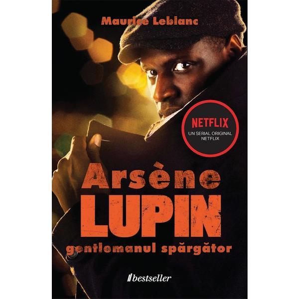 Lupin, gentlemanul spargator - maurice leblanc