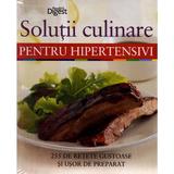 Solutii culinare pentru hipertensivi, editura Readers Digest