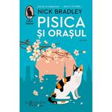 Pisica si orasul - Nick Bradley