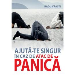 Ajuta-te singur in caz de panica - Radu Vrasti, editura All