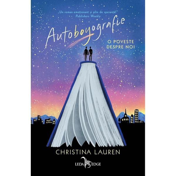 Autoboyografie. o poveste despre noi - christina lauren, editura leda