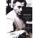 Sonata pentru pian - Anatol Vieru, editura Grafoart