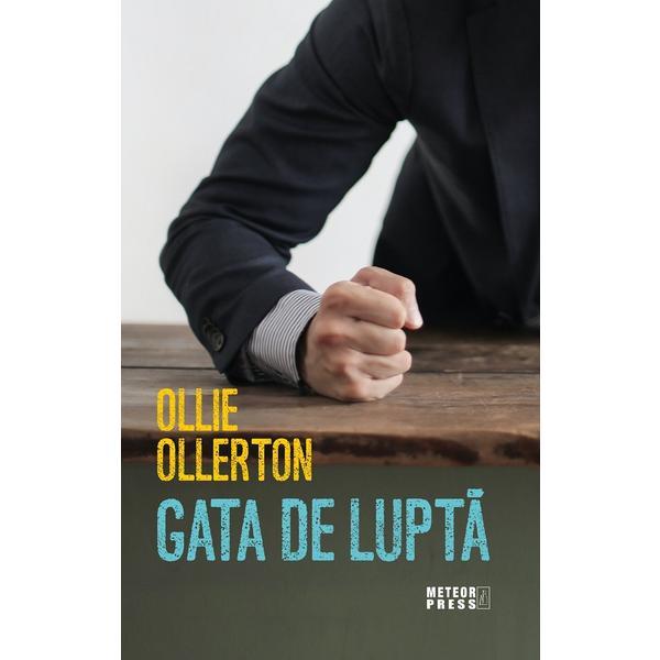 Gata de lupta - Ollie Ollerton, editura Meteor Press