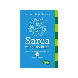 Sarea, mit si realitate - james dinicolantonio, editura lifestyle