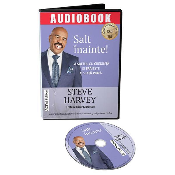 Audiobook. Salt inainte - Steve Harvey, editura Act Si Politon