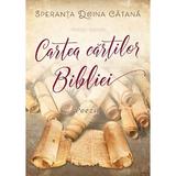 Cartea cartilor Bibliei. Poezii - Speranta Doina Catana, editura Casa Cartii