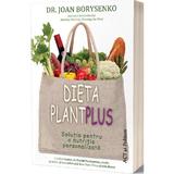 Dieta plantplus - Joan Borysenko