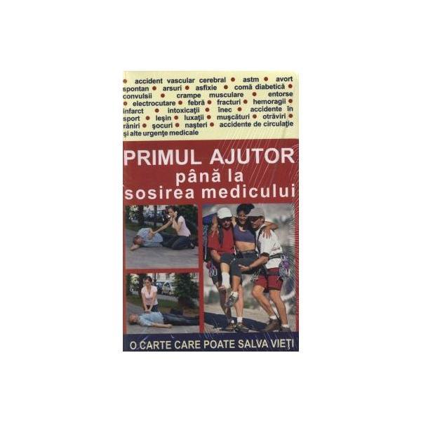 Primul ajutor pana la sosirea medicului, editura orizonturi