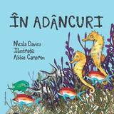 In adancuri - Nicola Davies, editura Nomina