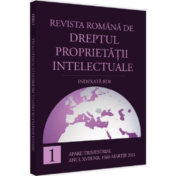 Revista romana de dreptul proprietatii intelectuale indexata BDI Nr.1 martie 2021, editura Universul Juridic