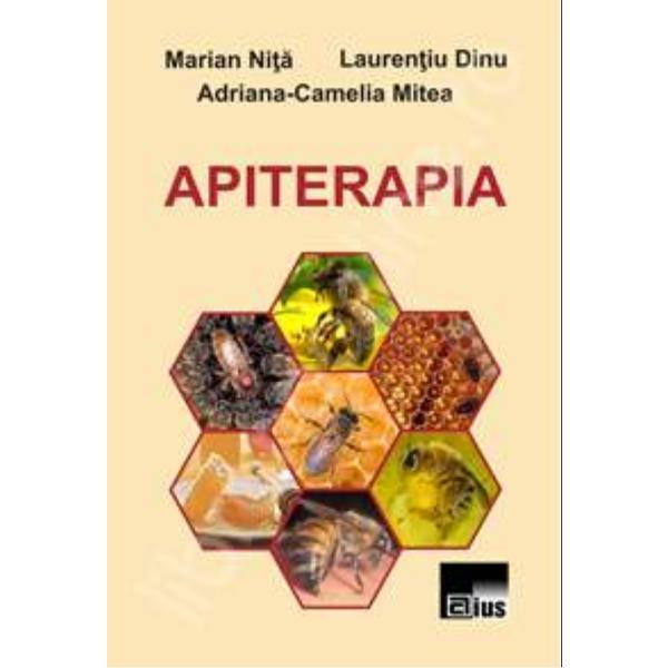 Apiterapia - marian nita, laurentiu dinu, adriana-camelia mitea, editura aius