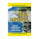 Biblia naturistului - Jethro Kloss, editura Artemis