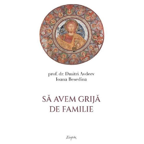 Sa avem grija de familie - Prof. Dr. Dmitri Avdeev