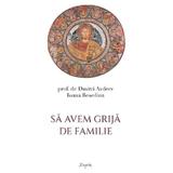 Sa avem grija de familie - Prof. Dr. Dmitri Avdeev