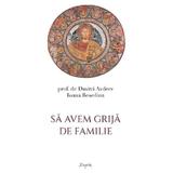 Sa avem grija de familie - Prof. Dr. Dmitri Avdeev