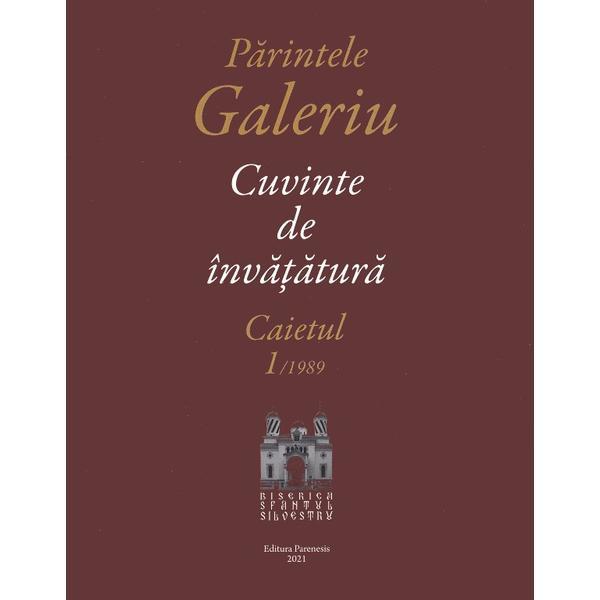 Cuvinte de invatatura caietul 1 din 1989 - Parintele Galeriu