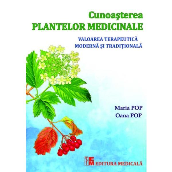 Cunoasterea plantelor medicinale - maria pop, oana pop, editura medicala
