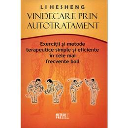 Vindecare prin autotratament - li hesheng, editura meteor press