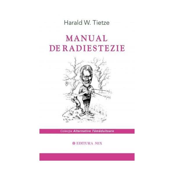 Manual de radiestezie - Harald W. Tietze, editura Mix