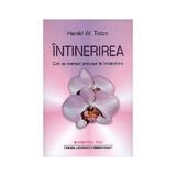 Intinerirea. Cum sa inversezi procesul de imbatranire - Harald W. Tietze, editura Mix