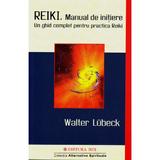 Reiki - Manual De Initiere - Walter Lubeck, editura Mix